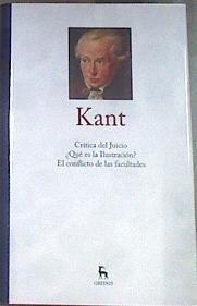 Crítica del juicio / ¿ Que es la ilustración? / El conflicto de las facultades | 177847 | Kant, Inmmanuel