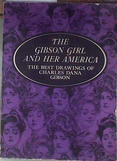 The Gibson Girl and Her America the best drawings of charles dana gibson | 178129 | Charles dana Gibson
