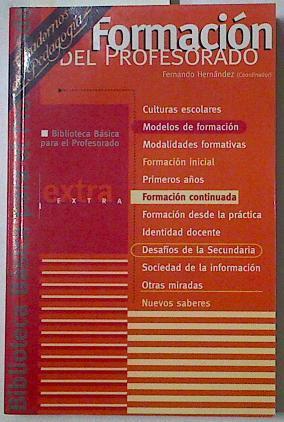 Biblioteca básica para el profesorado: formación del profesorado | 128740 | Hernández, Fernando (Hernández Hernández)