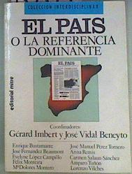 El Pais o la referencia dominante | 159575 | Vidal Beneyto, José/Imbert, Gerard
