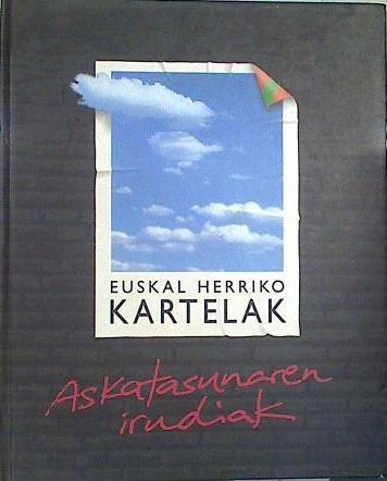 Euskal Herriko Kartelak Askatasinaren irudiak 1, 2, 3 + Suplemento | 115710 | VVAA