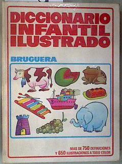 Diccionario Infantil Ilustrado Bruguera | 180980 | Olivan Turrau, Ricardo