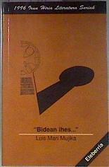 Bidean ihes -- | 181290 | Mujika, Luis Mari