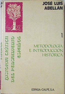Historia crítica del pensamiento español 1 Metodología e introducción histórica | 69217 | Abellán, José Luis