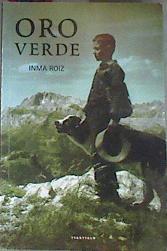 Oro verde | 177518 | Roiz Ulibarri, Inma