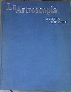 La Artroscopia | 170644 | Marqués Cotolí, Jesús