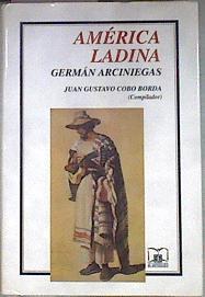 América Ladina | 181113 | Arciniegas, German/compilados por, Juan Gustavo Cobo Borda