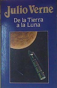 De La Tierra A La Luna | 43251 | Verne Julio