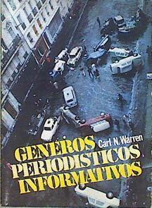 Géneros Periodísticos Informativos Nueva enciclopedia de la noticia | 62025 | Warren Carl N