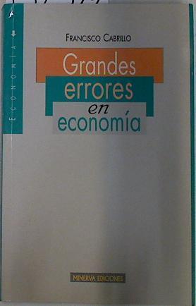 Grandes errores en economía | 132377 | Cabrillo, Francisco