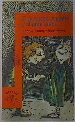 El pequeño vampiro y el gran amor | 131130 | Sommer-Bodenburg, Angela