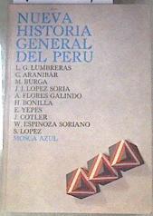 Nueva historia general del Perú | 179344 | Manuek Burga, José Ignacio López Soria, Luis Guillermo Lumbreras, Carlos Araníbar,/Waldemar Espinoza  Soriano y Sinesio López, Alberto Flores Galindo, Bonilla, Ernesto Yepes, Ju
