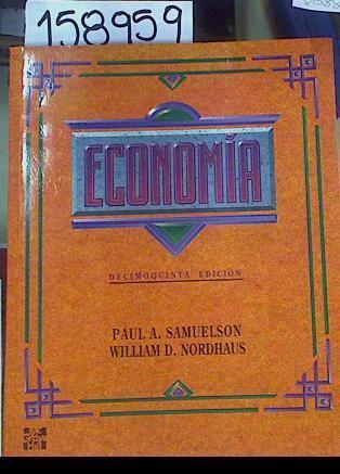 Economía Decimoquinta Edición | 158959 | Samuelson, Paul Anthony/Hordhaus, William D.