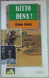 Kitto dena | 157066 | Achebe, Chinua