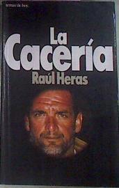 La cacería | 78256 | Heras, Raúl