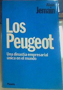 Los Peugeot Una Dinastia Empresarial Única En El Mundo | 56432 | Jemain Alain