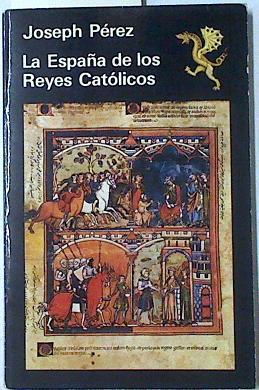 La España de los Reyes Católicos | 123380 | Pérez, Joseph