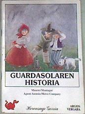 Guardasolasen historia | 176278 | Montagut, Maurici