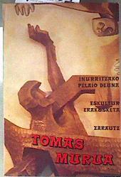 Inurritzako pelaio deuna  Eskultur Erakusketa | 186661 | Tomas Murua