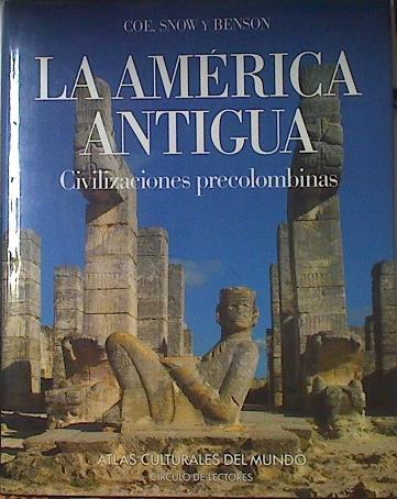 La América antigua: civilizaciones precolombinas | 122088 | Coe, Michael