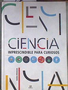 Ciencia imprescindible para curiosos | 183311 | Penalva Comendador, Nuria