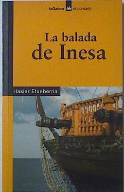 La balada de Inesa | 82219 | Etxeberria, Hasier/Padrón Plazaola ( Traductor), José Luis