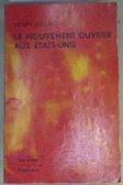 Le mouvement ouvrier aux Etats-Unis | 166562 | Pelling, Henry