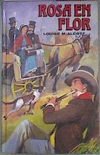 Rosa en flor | 181334 | Alcott, Louisa May