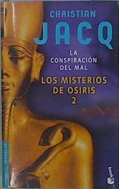 La conspitación del mal Los misterios de Osiris | 149094 | Jacq, Christian
