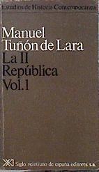 La Segunda República tomo I | 144621 | Tuñón de Lara, Manuel
