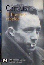El hombre rebelde | 184624 | Camus, Albert
