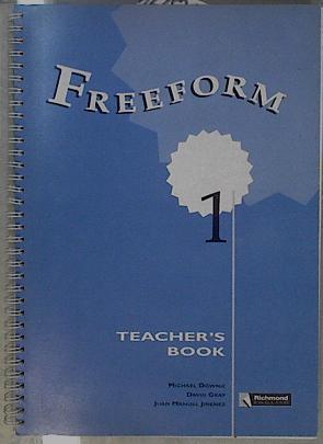 Freeform 1: inglés. Teacher's book | 148471 | Downie, Michael/Gray, David/Jiménez, Juan Manuel