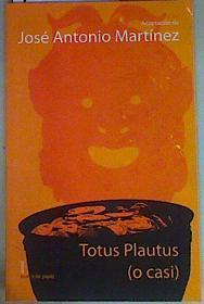 Totus Plautus (o casi) | 156907 | Plauto, Tito Maccio