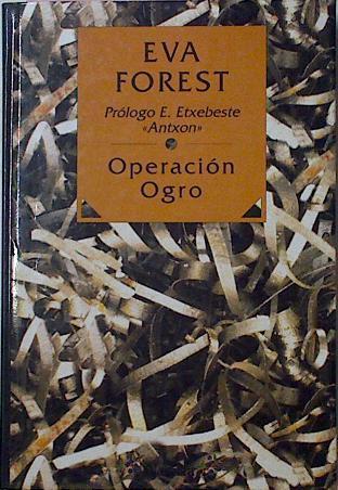 Operacion Ogro | 6989 | Forest Tarrat Eva