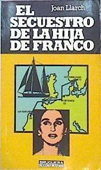 El Secuestro De La Hija De Franco | 46925 | Llarch Joan