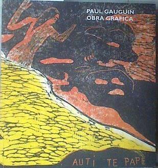 Paúl Gauguin 1848-1903 obra gráfica | 181623 | Barañano, Kosme M. de