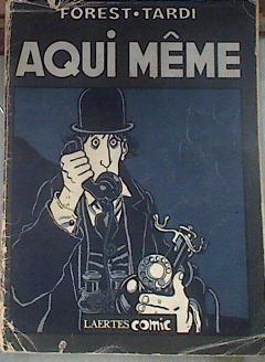 Aquí Meme. Ilustraciones de Jacques Tardi | 176875 | Forest, Jean-Claude