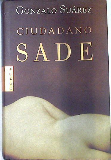 Ciudadano Sade | 133252 | Suárez, Gonzalo