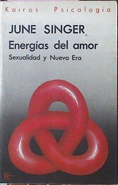 Energias Del Amor Sexualidad Y Nueva Era | 24752 | Singer June