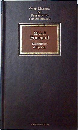 Microfísica del poder | 127961 | Foucault, Michel