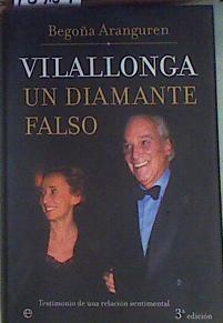 Vilallonga, un diamante falso: testimonio de una relación sentimental | 159801 | Aranguren, Begoña