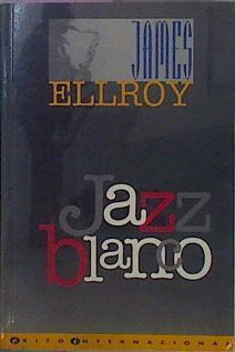 Jazz Blanco | 26948 | Ellroy James
