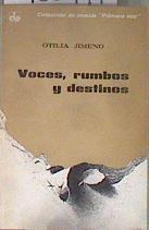 Voces rumbos y destinos | 183497 | Jimeno Mateo, Otilia