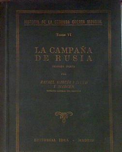 La campaña de Rusia Primera Parte | 183016 | García Valiño y Marcén, Rafael
