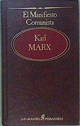 El manifiesto comunista y otros ensayos | 150554 | Karl Marx