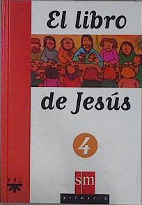 Libro de Jesús, 4 Educación Primaria | 145975 | Menéndez-Ponte Cruzat, María/García, Joaquín María