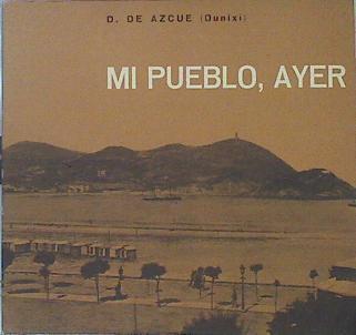 MI Pueblo, Ayer (Croquis Donostiarras) | 48069 | Azcue Dionisio Dunixi