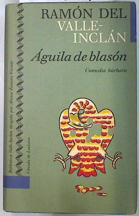 Águila de blasón Comedia Bárbara | 120561 | Valle-Inclán, Ramón del