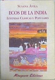 Ecos de La India. Leyendas clásicas y populares | 149485 | Ávila Gómez, Susana