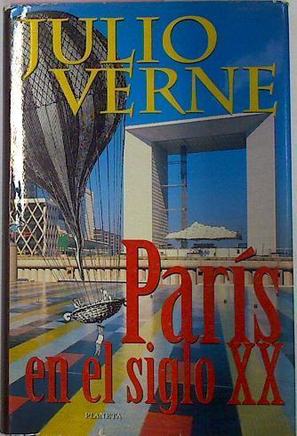 Paris En El Siglo XX | 3653 | Verne Julio/Traducción de Julia Escobar